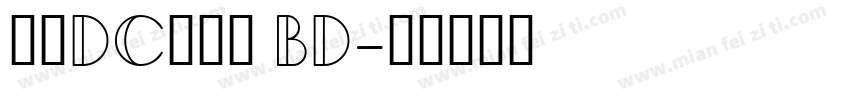 文鼎DC清圆体 BD字体转换